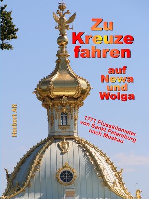 cover image of Zu Kreuze fahren auf Newa und Wolga
